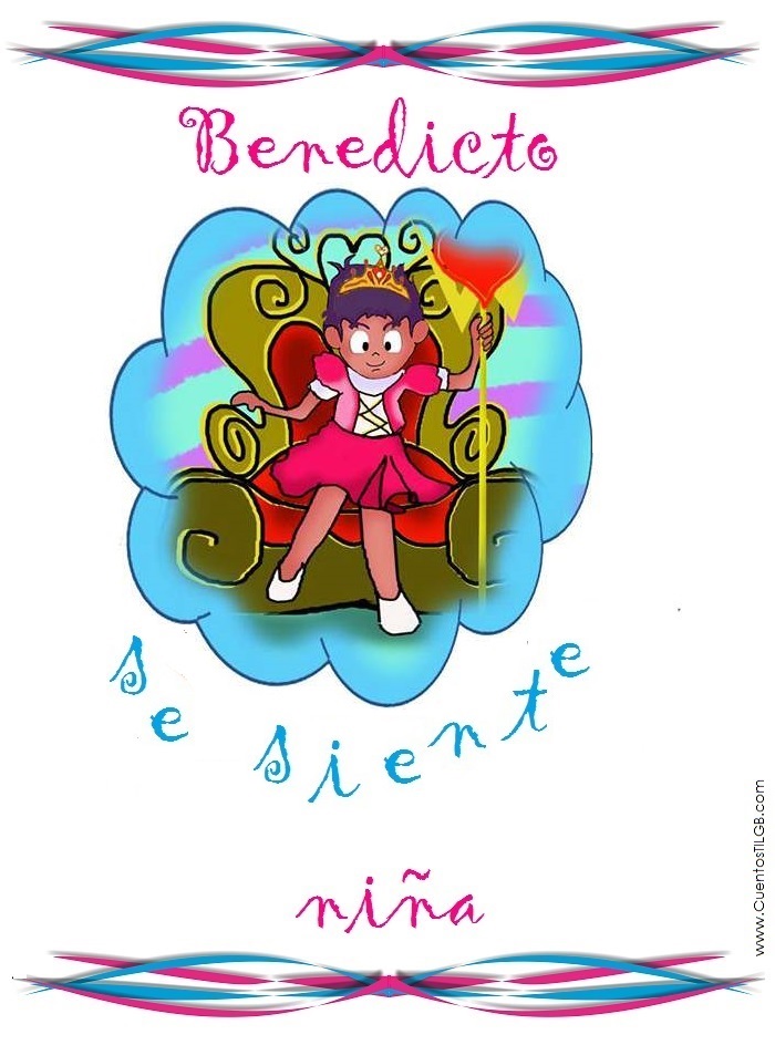 Benedicto se siente niña, Cuento para niños que podrían ser transexuales en edad adulta
